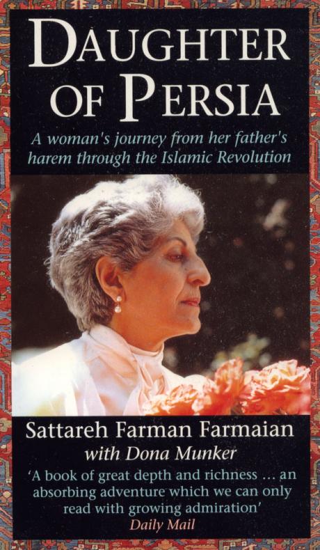 DAUGHTER OF PERSIA: In Tribute to Setareh Farman-Farmaian (1921-2012)