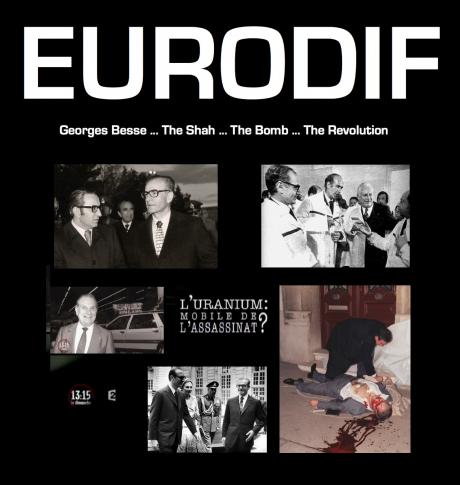 EURODIF: Georges Besse’s assassination, The Shah, The Bomb & the Revolution
