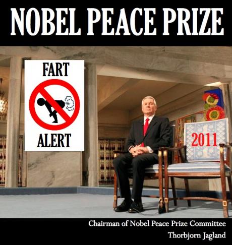 FART ALERT: Nobel Peace Prize Committee Struggles to Choose 2011 Laureate