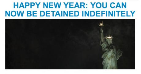 Happy New Year: You Can Now Be Detained Indefinitely 