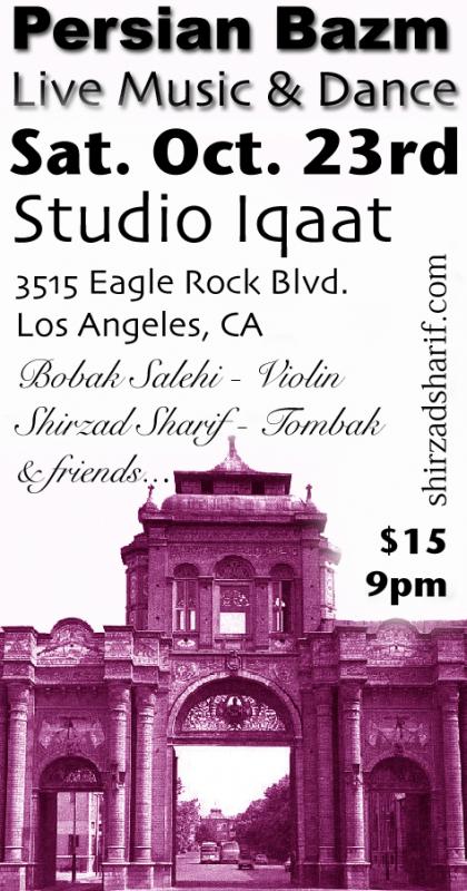 This Saturday in Los Angeles, CA - Persian Bazm - Iranian Dance & Music Party @ Studio Iqaat (Los Angeles)
