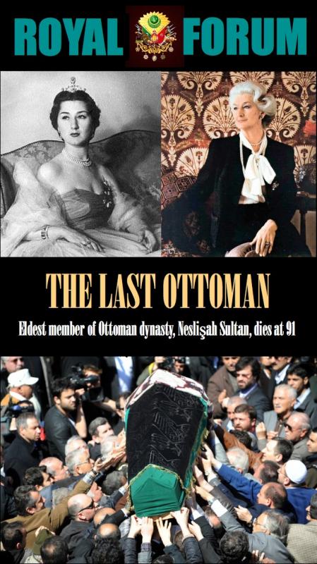 THE LAST OTTOMAN: Neslisah Sultan Dies at 91