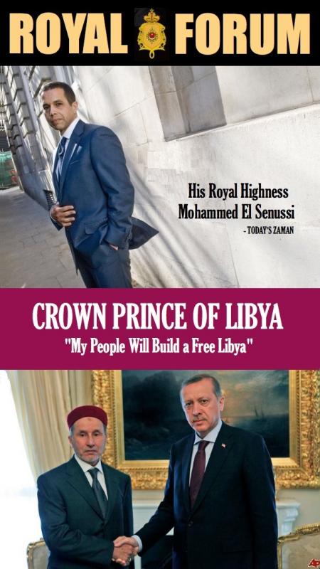 Libya’s Crown Prince and Senussi’s Royal Dynasty intrigue Turkish Media
