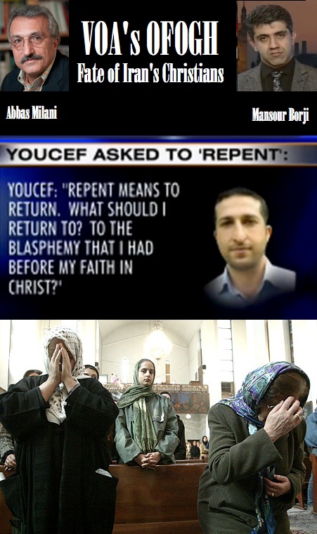VOA’s OFOGH: Abbas Milani and Mansour Borji on Fate of Iran’s Christians