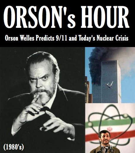 Orson Welles Predicts 9/11 and Today's Nuclear Crisis (1980's)