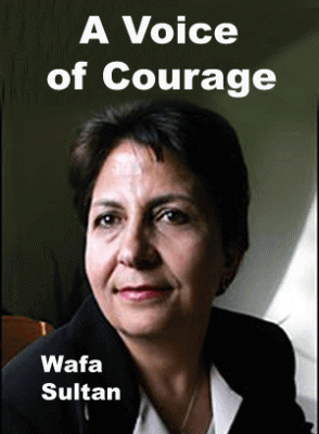 Amazingly Brave Woman: Syrian Wafa Sultan stands Up to Fundamentalism