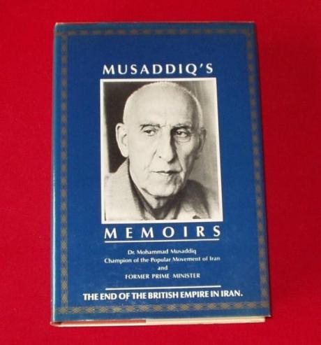 BOOK: Mosaddiq's ( aka Mossadegh ) Memoires (Out of Print)
