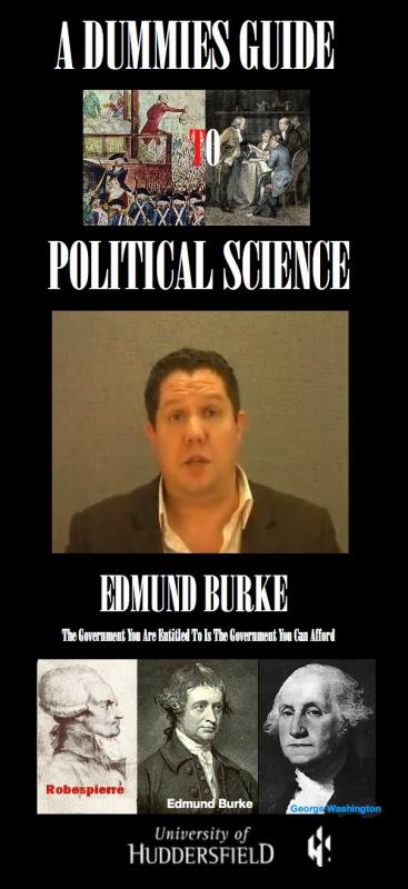 Mini lecture on the political philosophy of Edmund Burke (1729-1797)