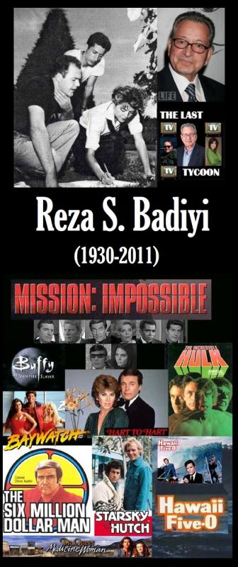 THE LAST TYCOON: In Tribute to Reza S. Badiyi (1930-2011)