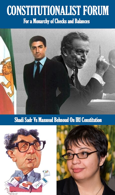 Shadi Sadre's Rebuttal of Massoud Behnoud's Endorsement of IRI Constitution