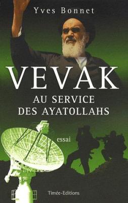 BOOK: Vevak, au service des ayatollahs - Histoire des services secrets iraniens
