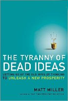 The Tyranny of Dead Ideas